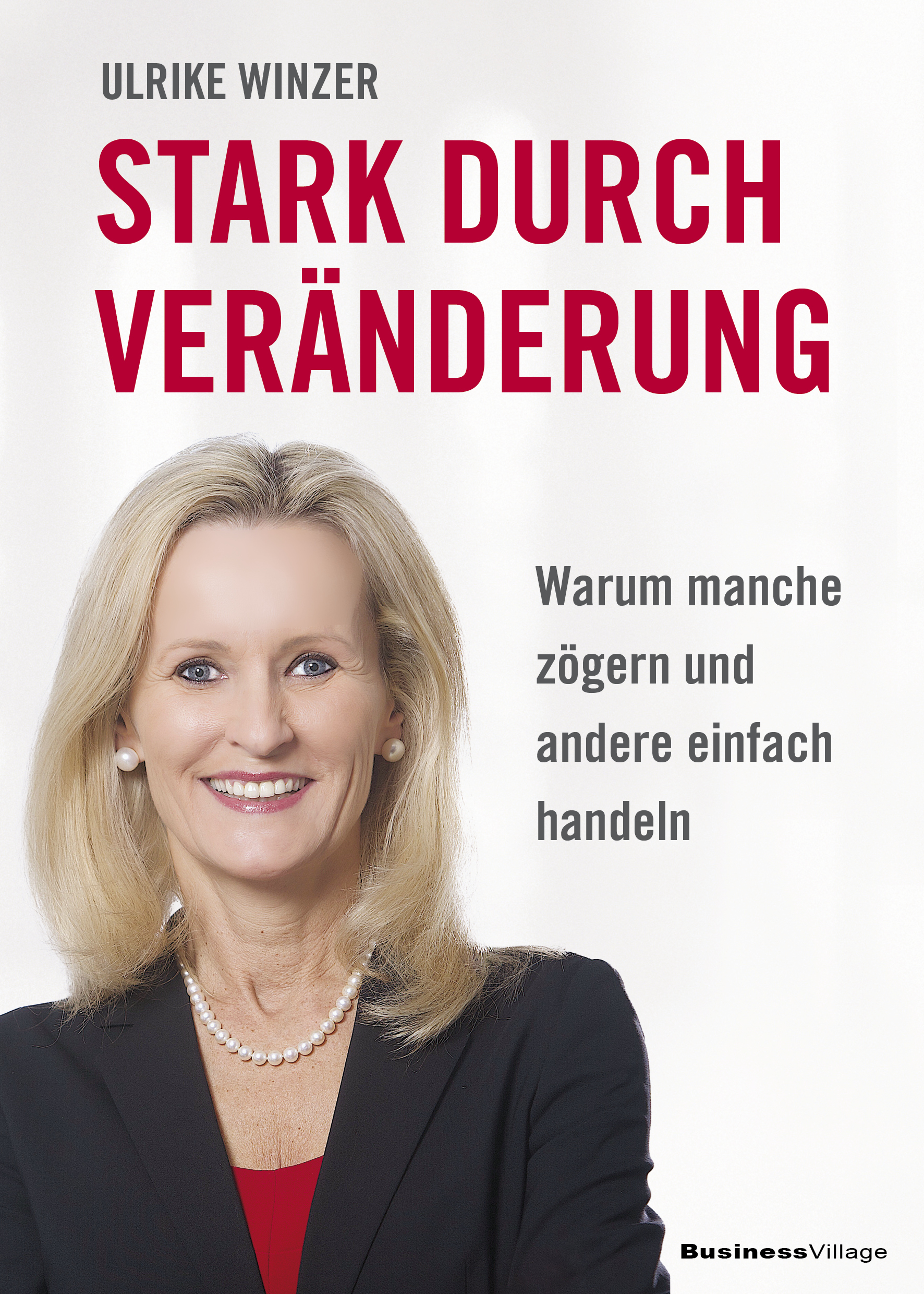 Ulrike Winzer Buchautorion Stark durch Veränderung
